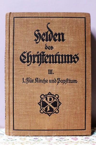 Buch, Helden des Christentums iii, Kirche Papsttum #7052