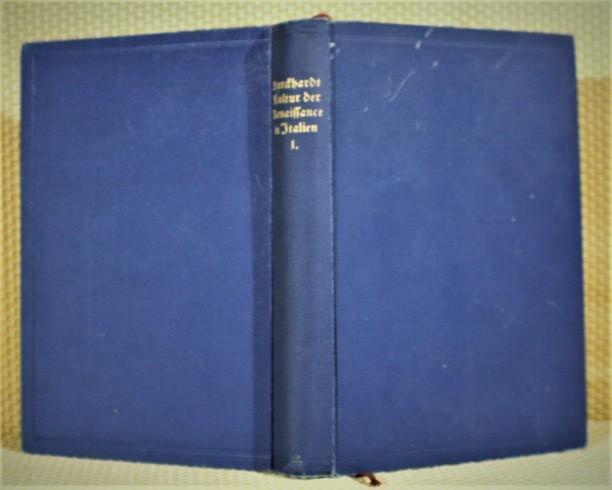 Buch, Die Kultur der Renaissance in Italien von J. Burckhardt 1913, 1. BAND #7256