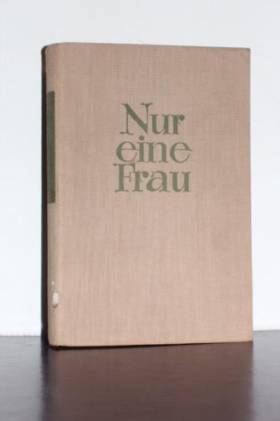 Buch, Nur eine Frau, Zinner Hedda Henschel Verlag Berlin, Roman 1955 #7099