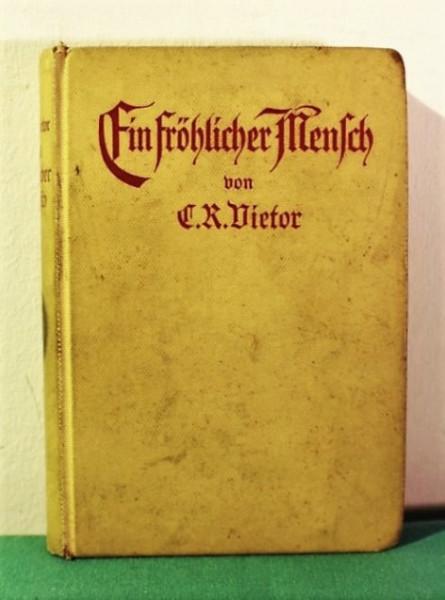 Buch, Ein fröhlicher Mensch, Vietor, Biermann Verlag 1912 antik #7228
